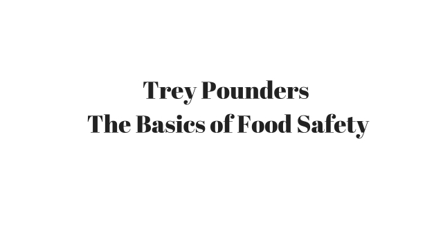 Trey Pounders_ The Basics of Food Safety.jpg